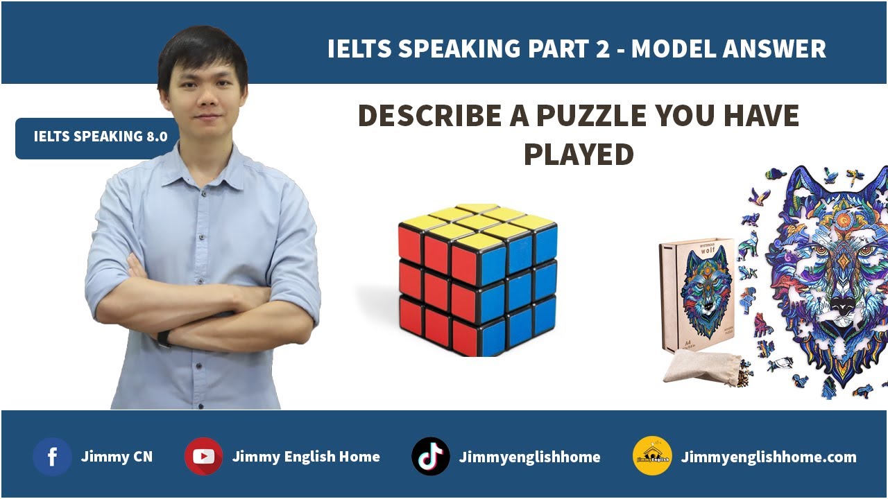 IELTS SPEAKING PART 2 - DESCRIBE A PUZZLE YOU HAVE PLAYED