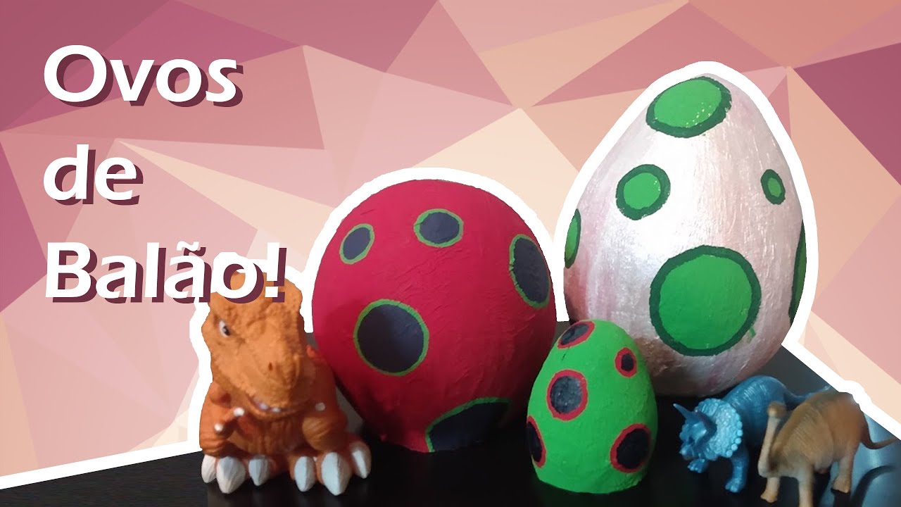 Ovos de Balão!! - Aniversário do Santhi - Tema Dinossauros! - DIY