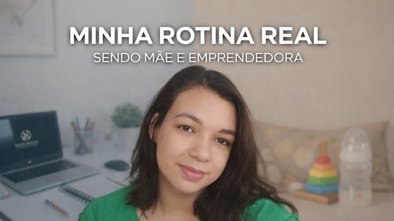 MINHA ROTINA sendo MÃE e EMPREENDEDORA! #empreendedorismofeminino