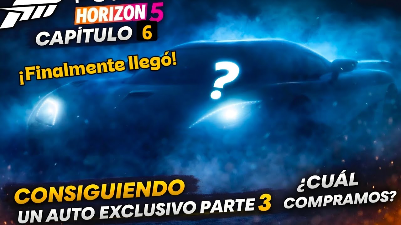 COMPRANDO un AUTO EXCLUSIVO 💰💎| FORZA HORIZON 5 | Parte 3 | Capítulo 6