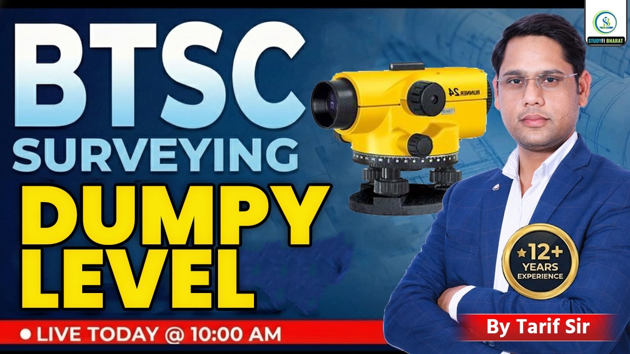 BTSC Surveying Dumpy Level #8  | Basics to Advanced | #btscje2025 | Special Class TARIF SIR