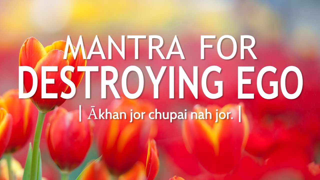 Mantra for Destroying Ego - Akhan Jor | DAY34 of 40 DAY SADHANA
