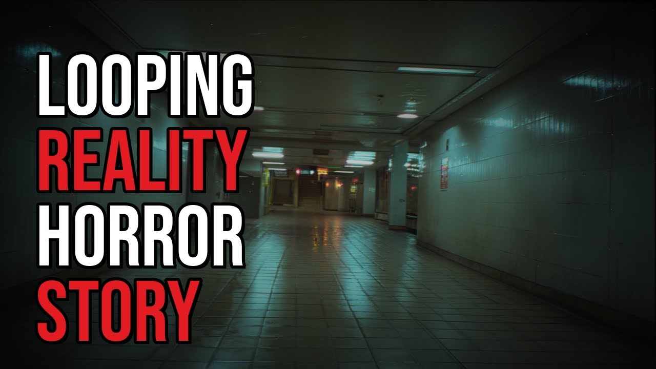Looping Reality Horror Story #veryscarystories #HorrorStory #TrueHorror