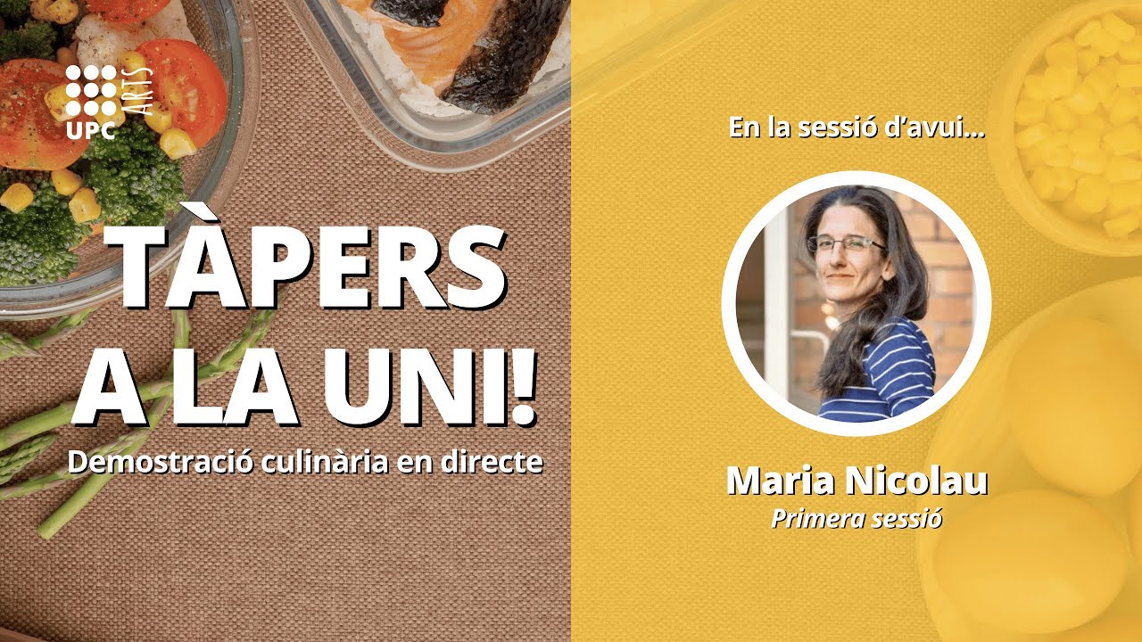 “Tàpers a la uni!” Primera sessió de Maria Nicolau. Llegums (segona part)