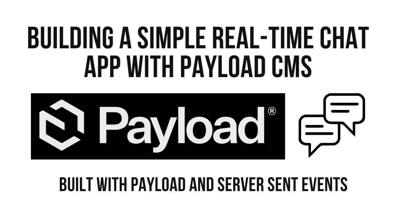 Building a Simple Real-Time Chat App with Payload CMS