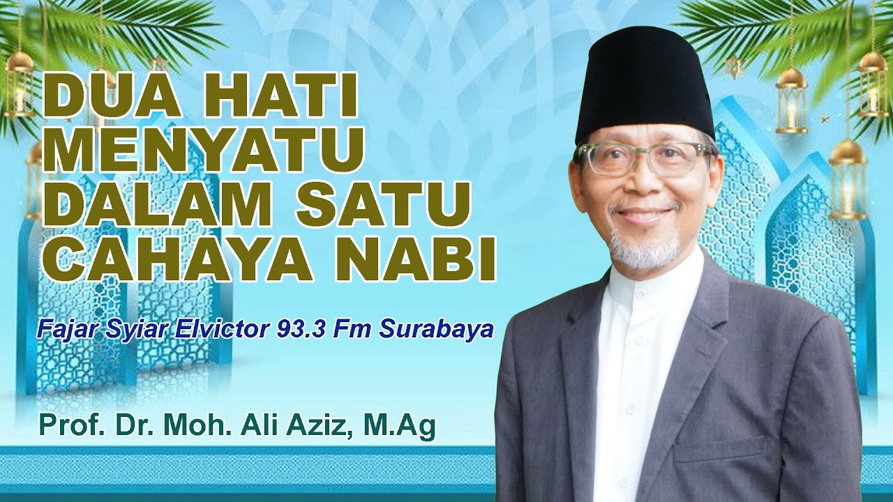 DUA HATI MENYATU DALAM SATU CAHAYA NABI