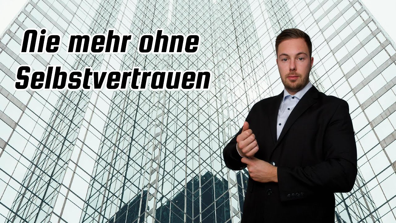 Selbstvertrauen aufbauen (in wenigen Schritten)