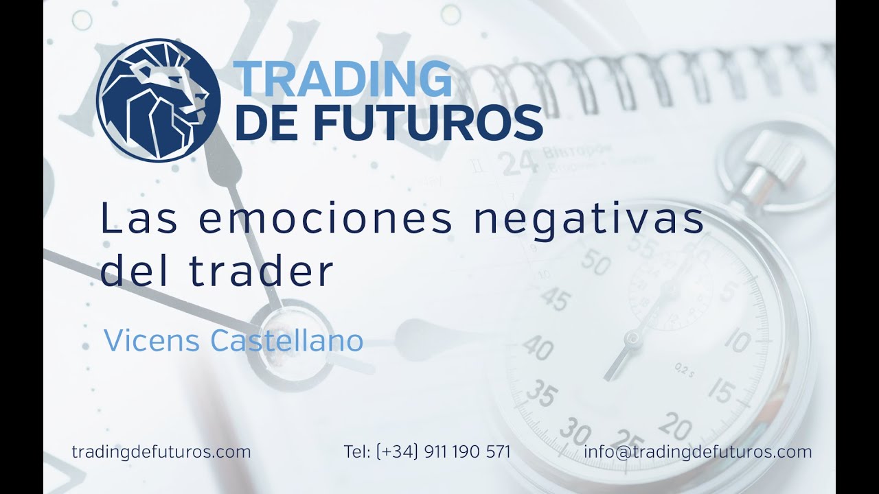 Las emociones negativas del trader