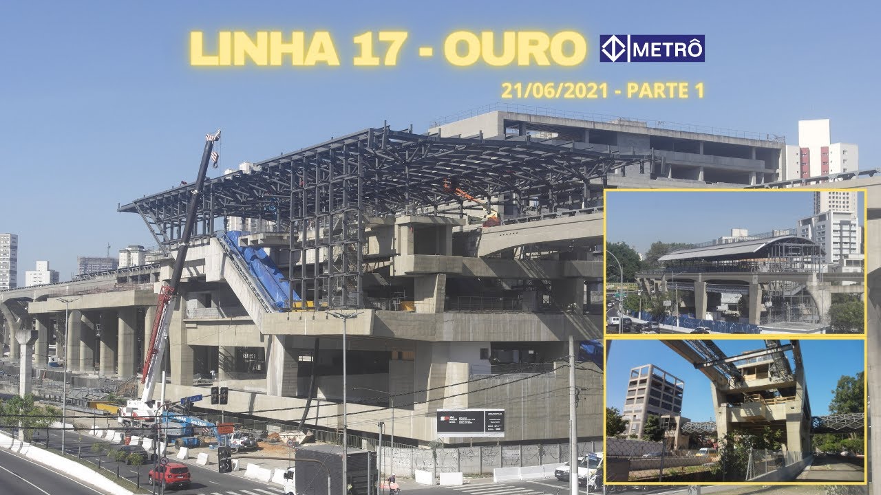 Linha 17-Ouro do metrô de São Paulo - Atualização das obras PARTE 1 - 21/06/2024.