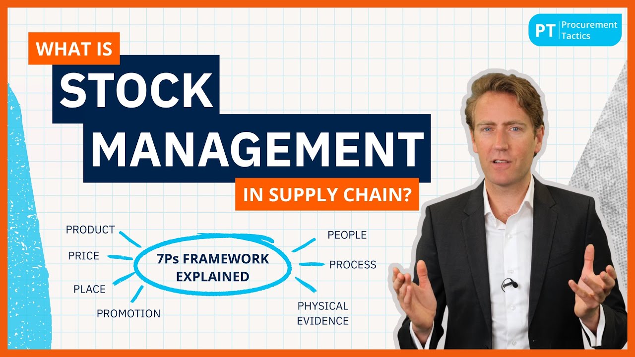 What is Stock Management in Supply Chain? | 7Ps Framework Explained for Logistics Pros