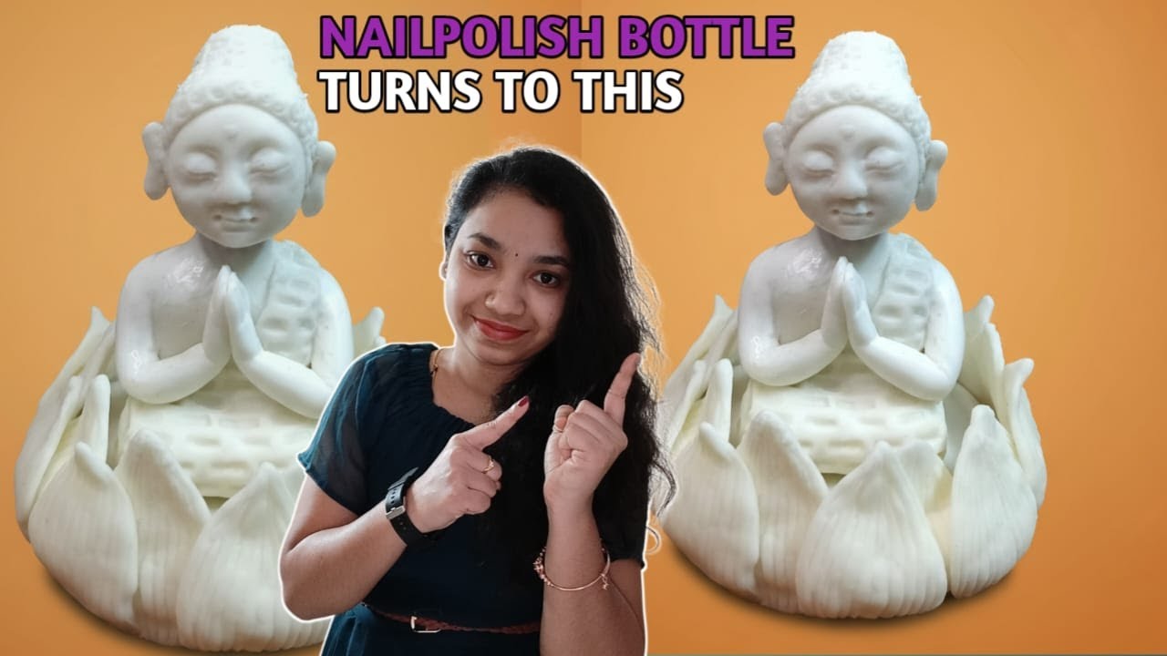 BABY BUDDHA SHOWPIECE MAKING CRAFT| WASTE NAILPOLISH BOTTLE CRAFT