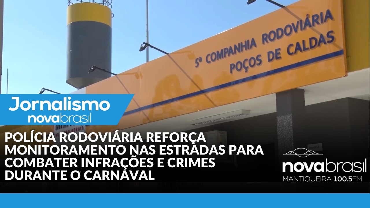 POLÍCIA RODOVIÁRIA REFORÇA MONITORAMENTO PARA COMBATER INFRAÇÕES E CRIMES DURANTE O CARNAVAL