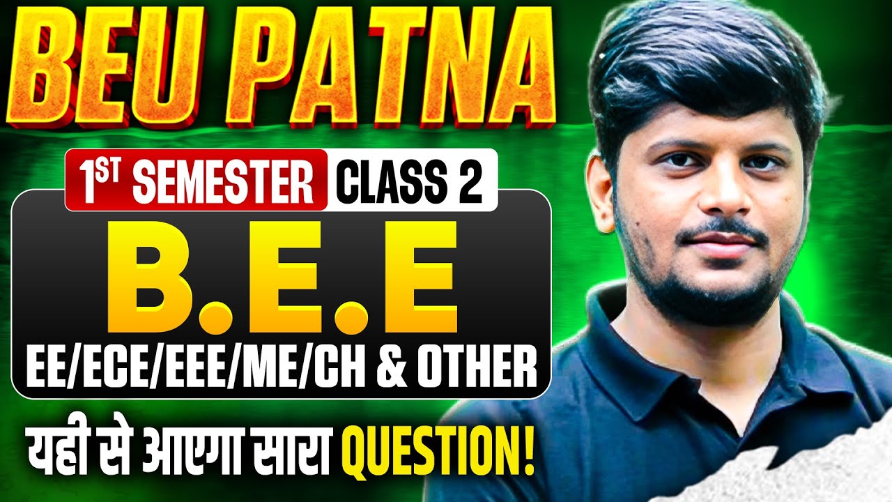 BIHAR ENGINEERING | 1ST SEM | B.E.E | ब्रह्मास्त्र  | LECTURE -02 | EE/ECE/EEE/ME/CH | BEU PATNA