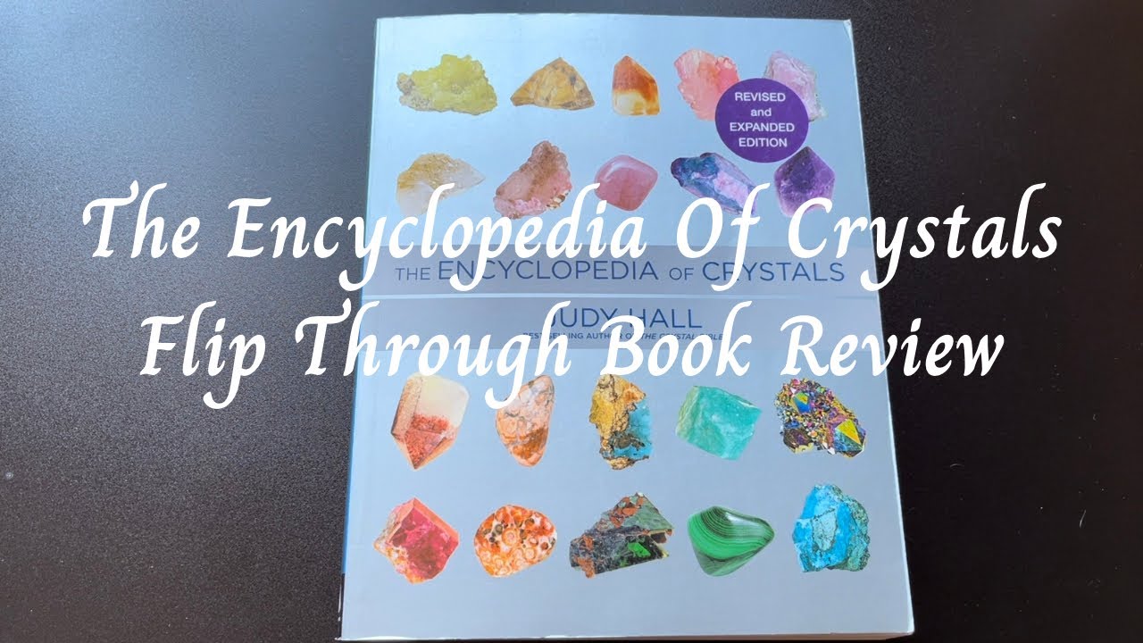 The Encyclopedia of Crystals by Judy Hall - Flip Through Book Review #witchybooks #gemstones