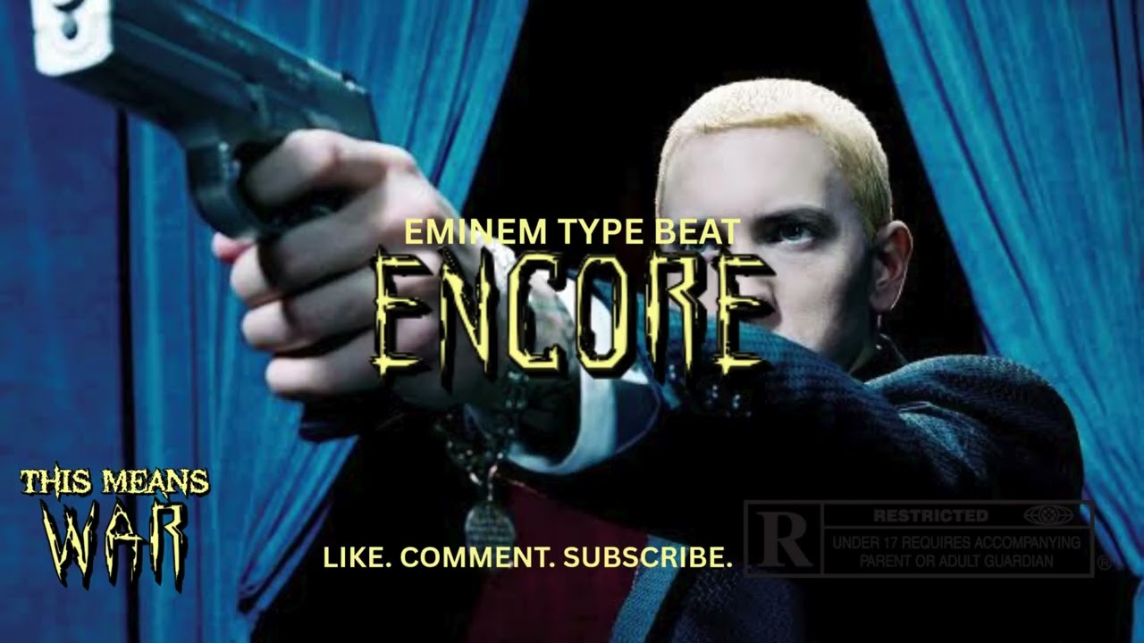 Encore (Eminem Type Beat)
