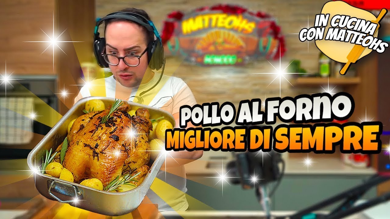 HO FATTO IL MIGLIOR POLLO AL FORNO DI SEMPRE ¦ IN CUCINA CON MATTEOHS