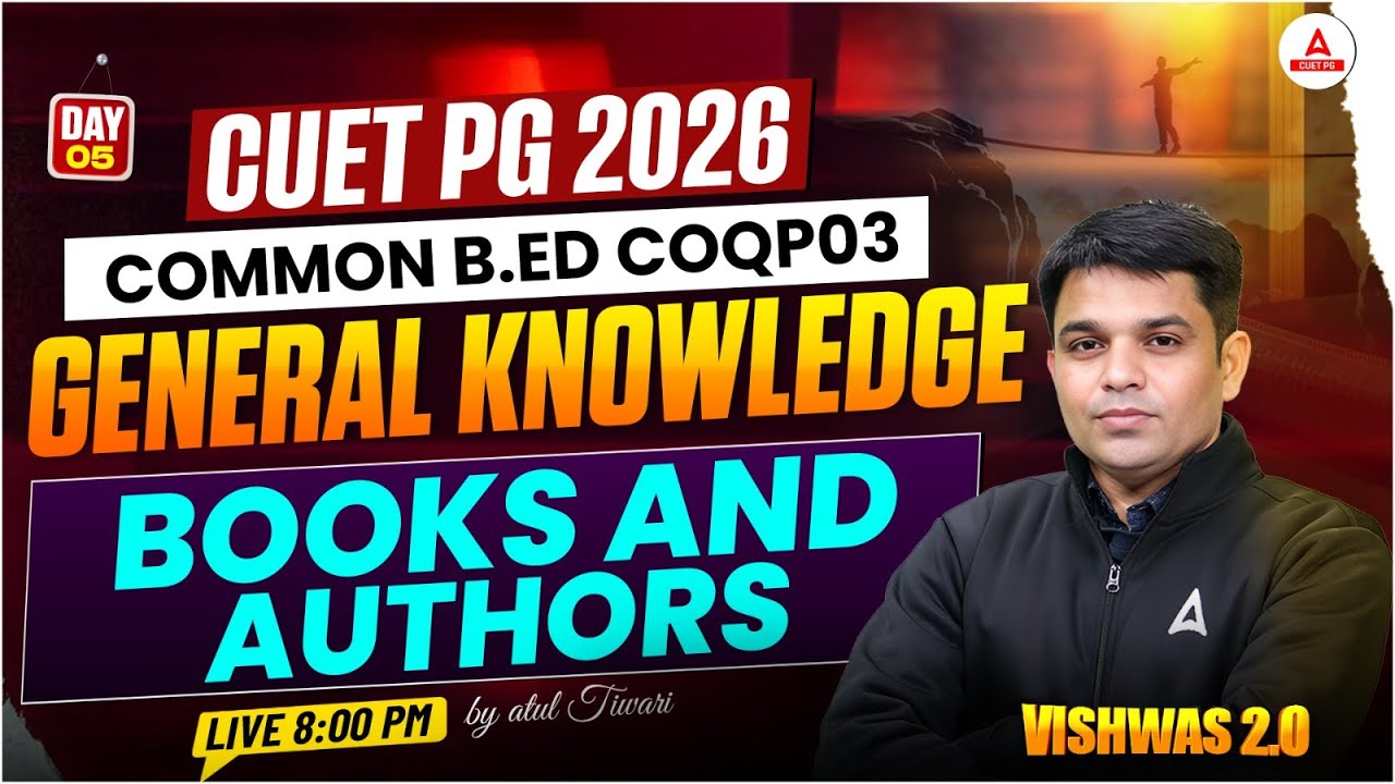 CUET PG 2026 B.Ed COQP03 | Day 5- General Knowledge - Books And Authors | CUET PG 2026