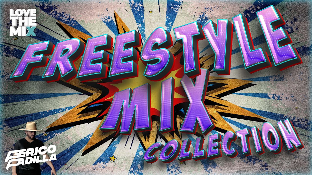 FREESTYLE MIX COLLECTION | Mix by Perico Padilla #freestyle #freestyletypebeat #80s #80smusic