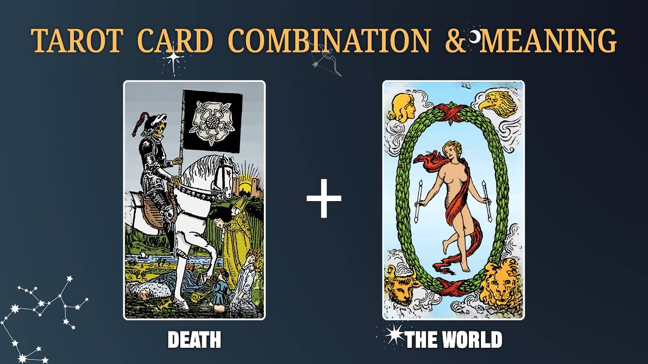 Death & The World 💡TAROT CARD COMBINATION AND MEANING