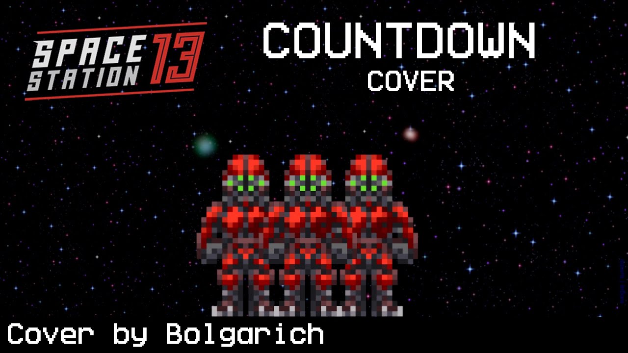 {SPECIAL 1.5K SUB} Space Station 13 - Countdown COVER By Bolgarich