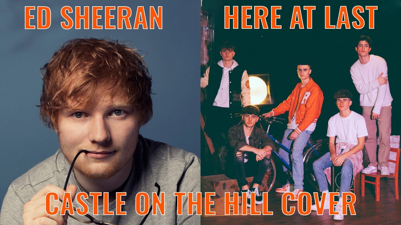 Castle On The Hill - Ed Sheeran cover by Here At Last