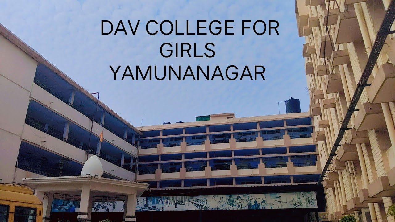 VIEW OF DAV COLLEGE FOR GIRLS (YAMUNANAGAR) #HARYANA #COLLEGELIFE