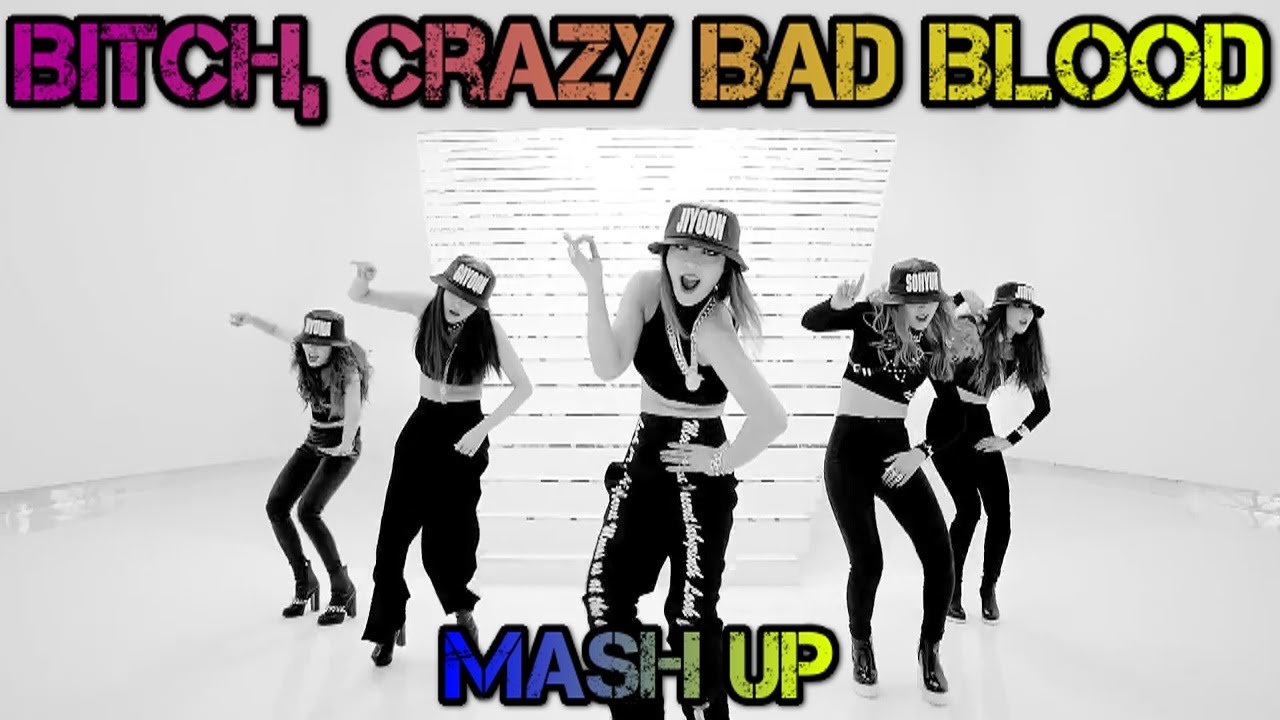 Taylor & Madonna & 4 Minute & Nicki Minaj & etc - Bitch, Crazy Bad Blood (DJ Linuxis Mash Up)