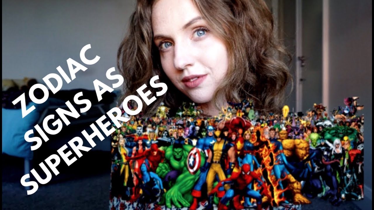 ZODIAC SIGNS AS SUPERHEROES!
