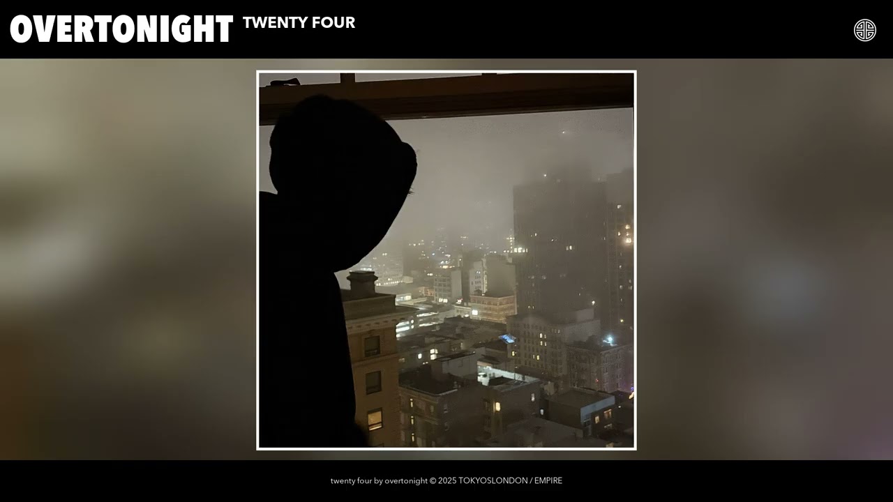 overtonight - twenty four (official audio)