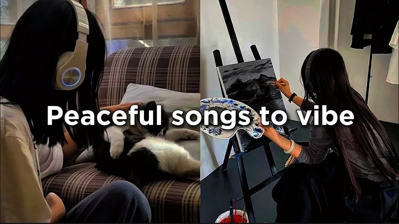 𐙚Peaceful songs to vide~✨️