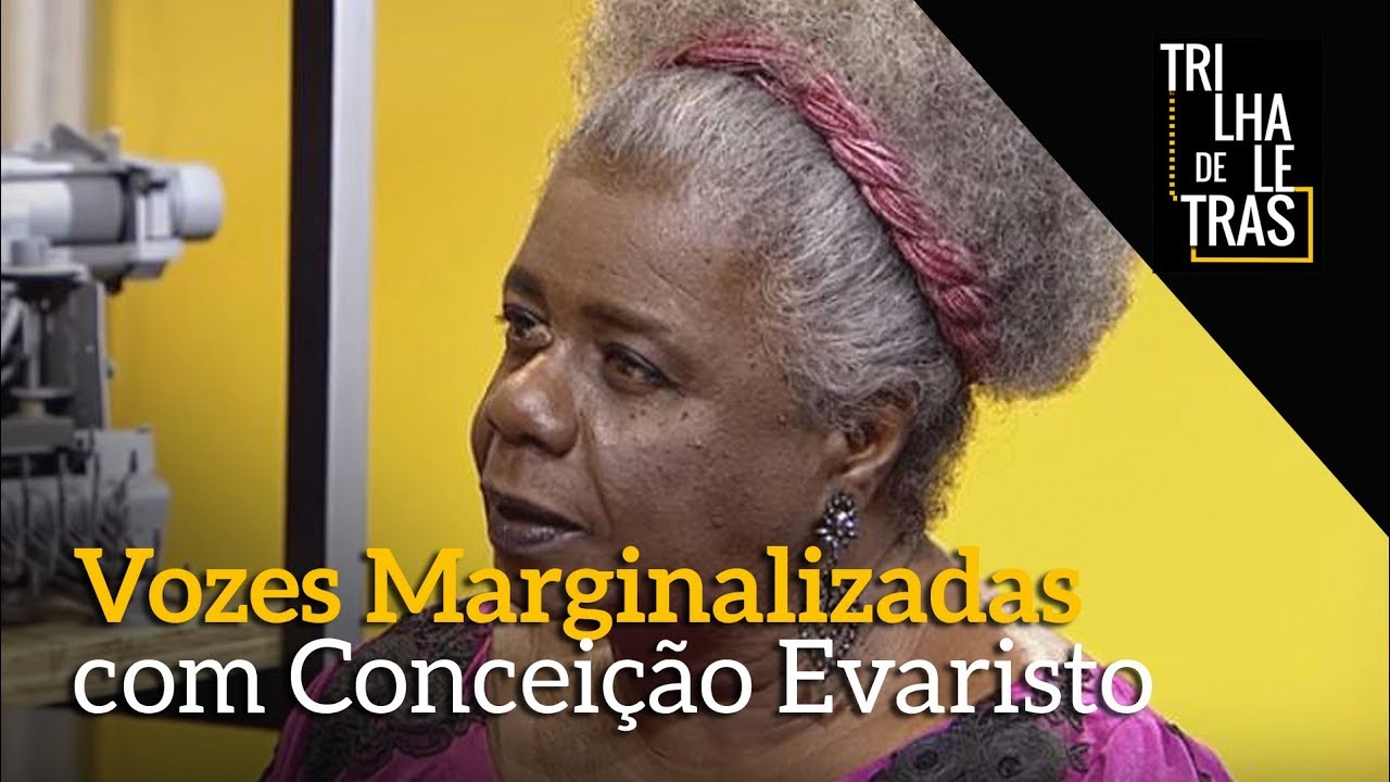 O Trilha de Letras recebe a escritora Conceição Evaristo | Programa Completo