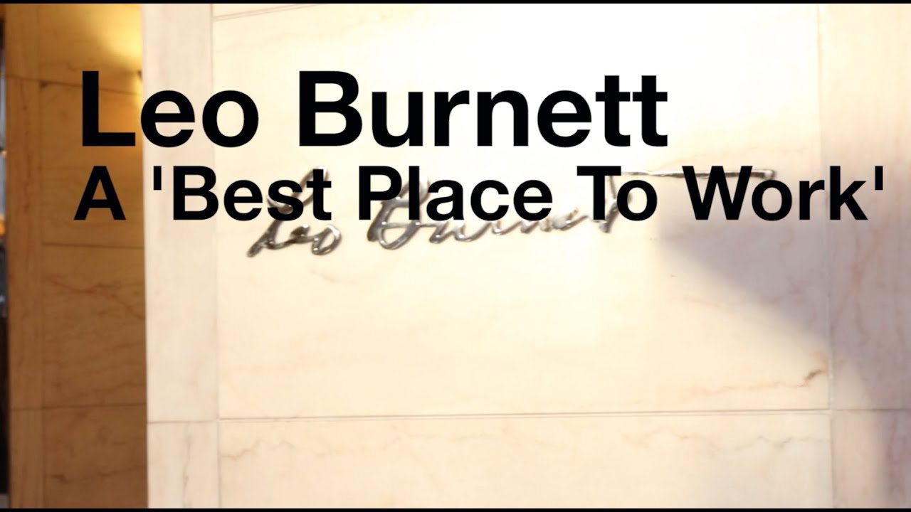 Leo Burnett &ndash; A &lsquo;Best Place to Work&rsquo;