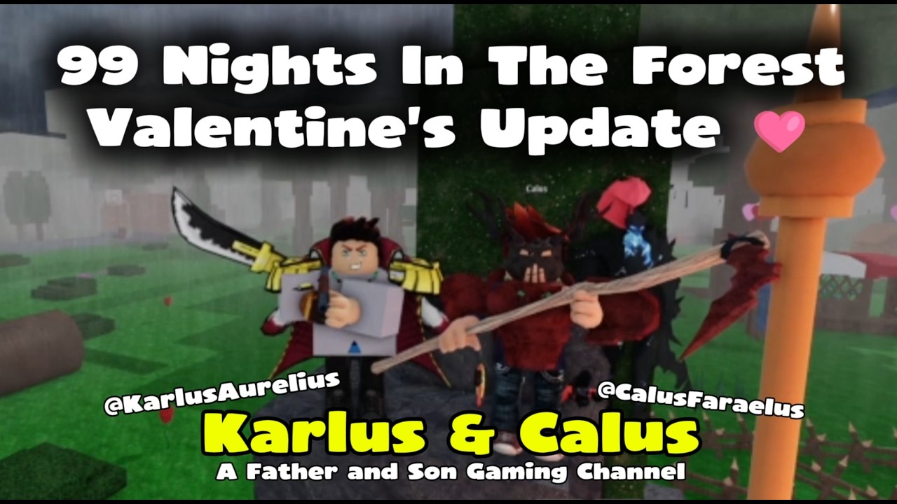 Valentin'es at 99 Nights in The Forest! - Karlus & Calus Father and Son Gaming Channel