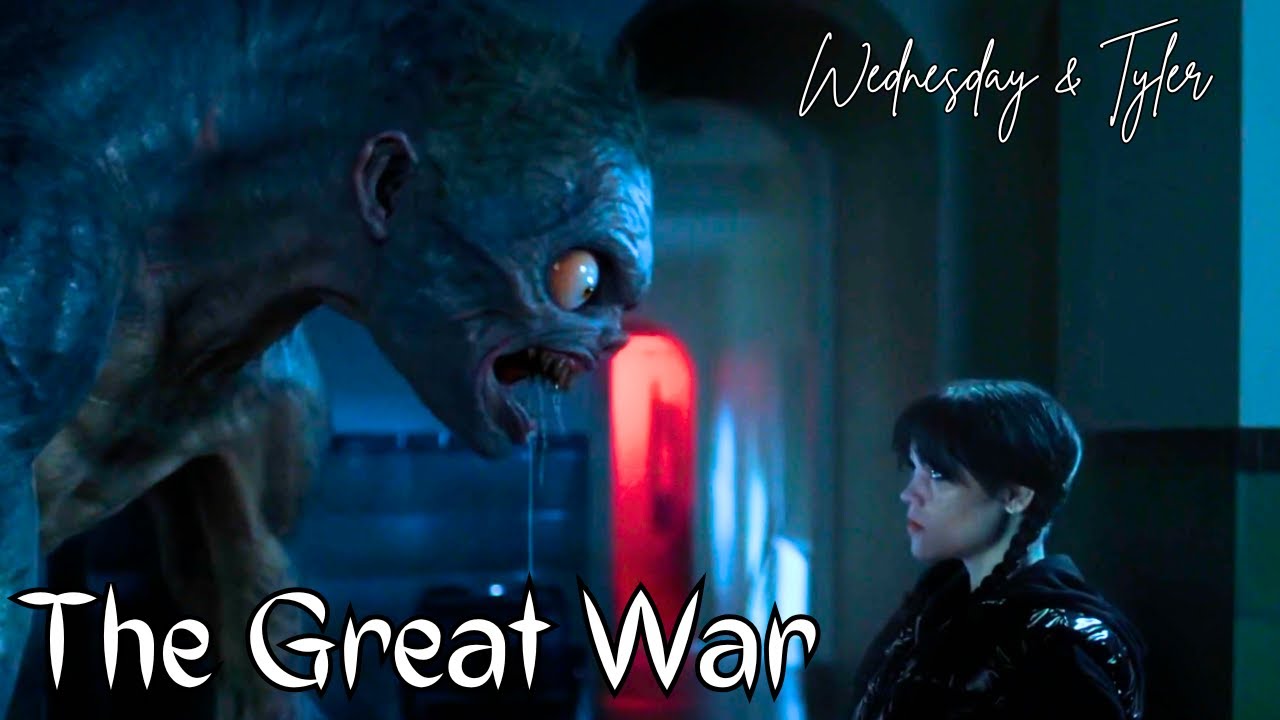 The Great War | Wednesday & Tyler | Netflix: Wednesday | Wednesday Addams | Tyler Galpin |
