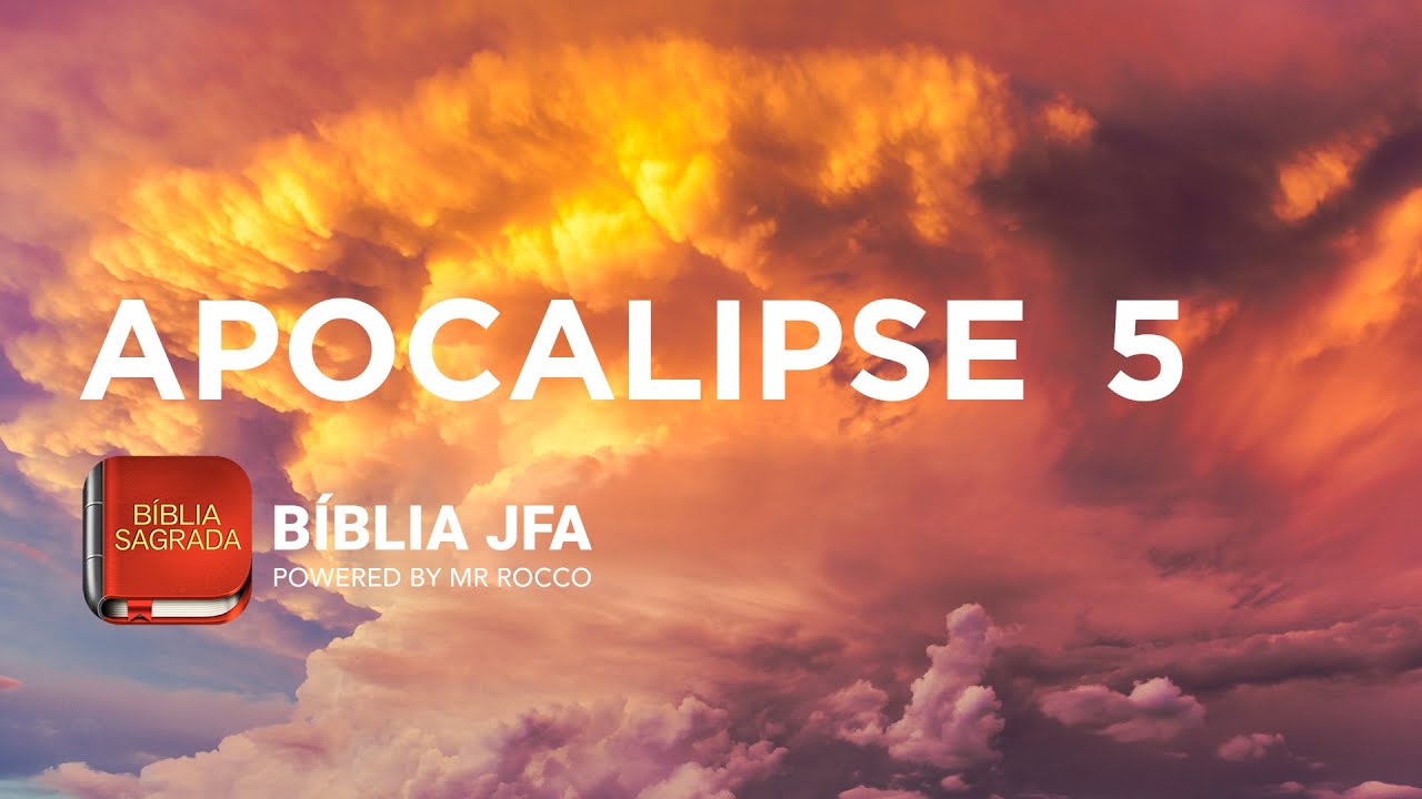 APOCALIPSE 5 - B&iacute;blia JFA Offline