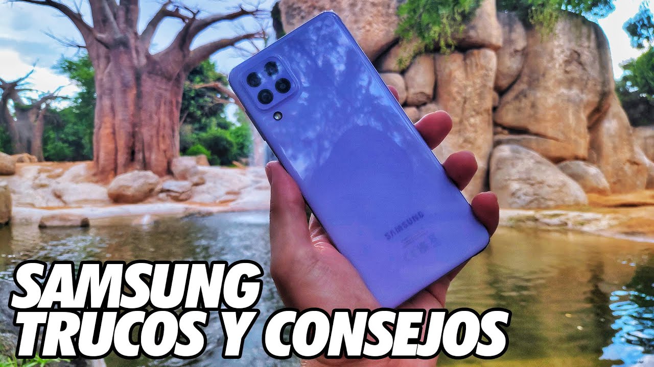 Como Sacar Maximo Partido a un Telefono Samsung - Trucos y Consejos