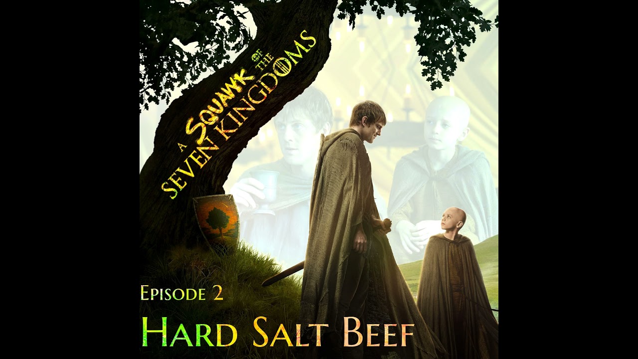 A Knight of the Seven Kingdoms |1x02 "Hard Salt Beef"
