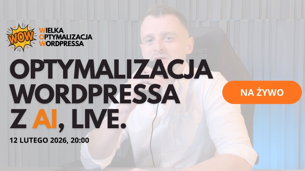 WIELKA OPTYMALIZACJA WORDPRESSA Z AI / 😮 WOW LIVE #1