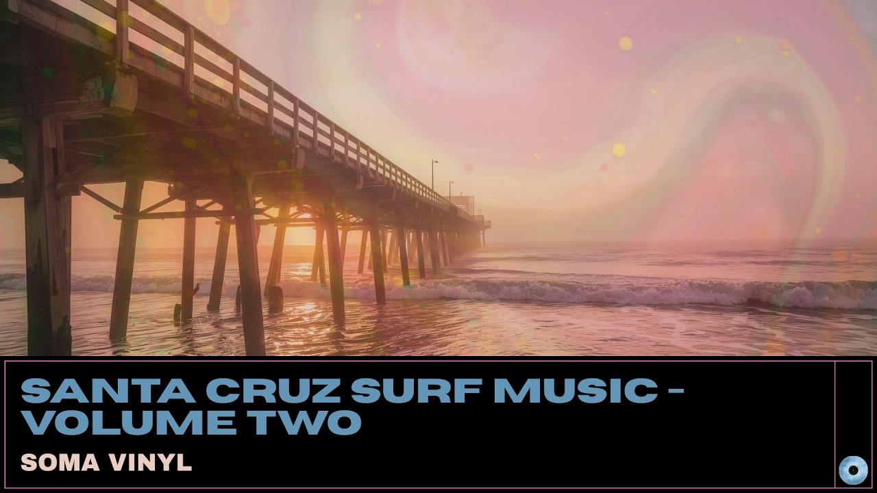 Santa Cruz Surf Music - Volume Two // Latin Surf Grooves