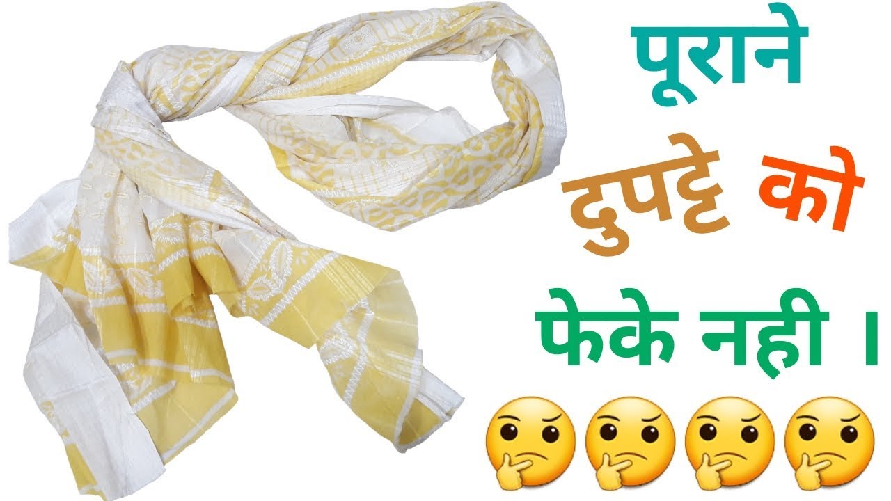 Old Dupatta Re Use Idea // Transformation Idea From Old Dupatta // By Simple cutting