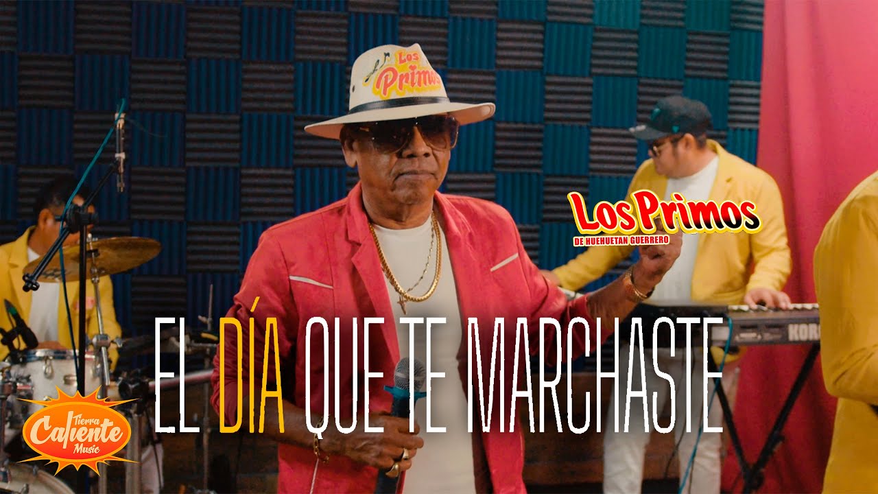 El Dia Que Te Marchaste - Los Primos De Huehuetan Ft Bertin Gomez Jr Y Su Condesa
