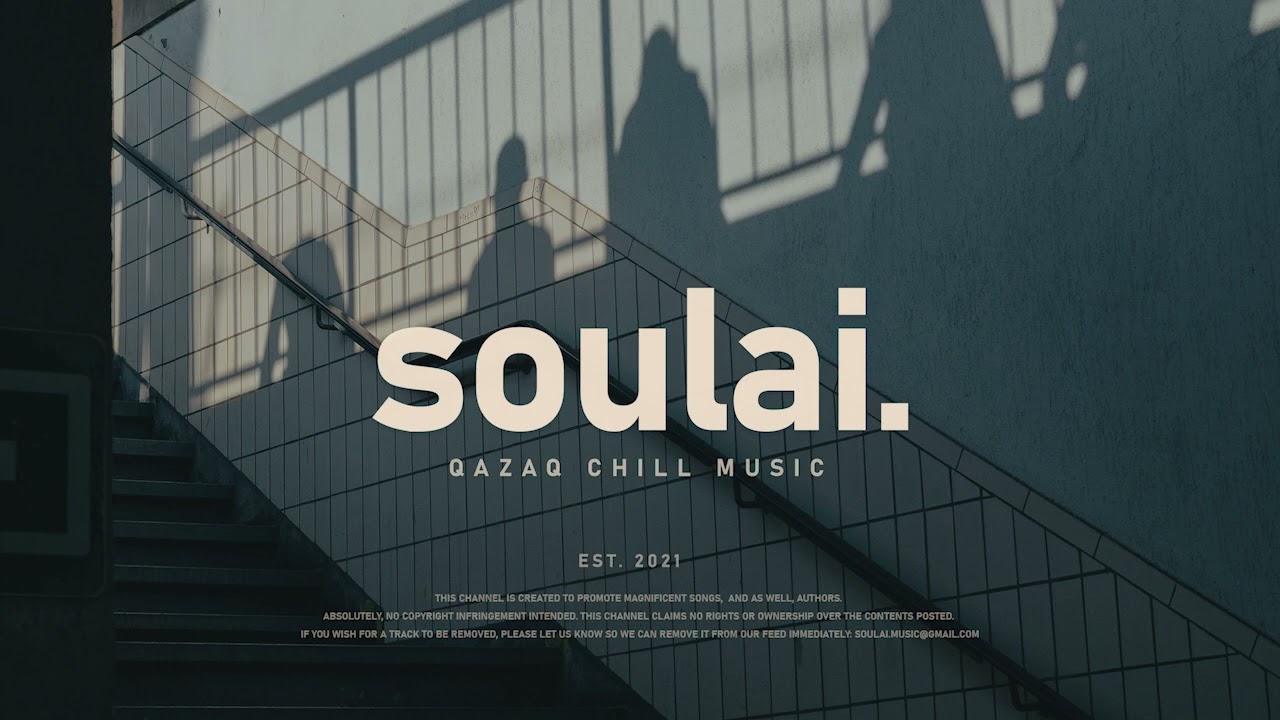 Qazaq Chill Vibes Vol. 3 | by soulai.
