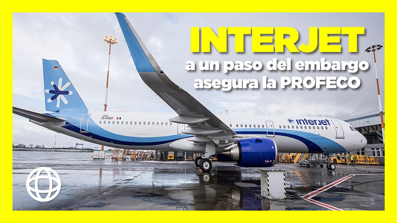 Profeco alert&oacute; a los consumidores a no comprar boletos de INTERJET a un paso de la banca rota