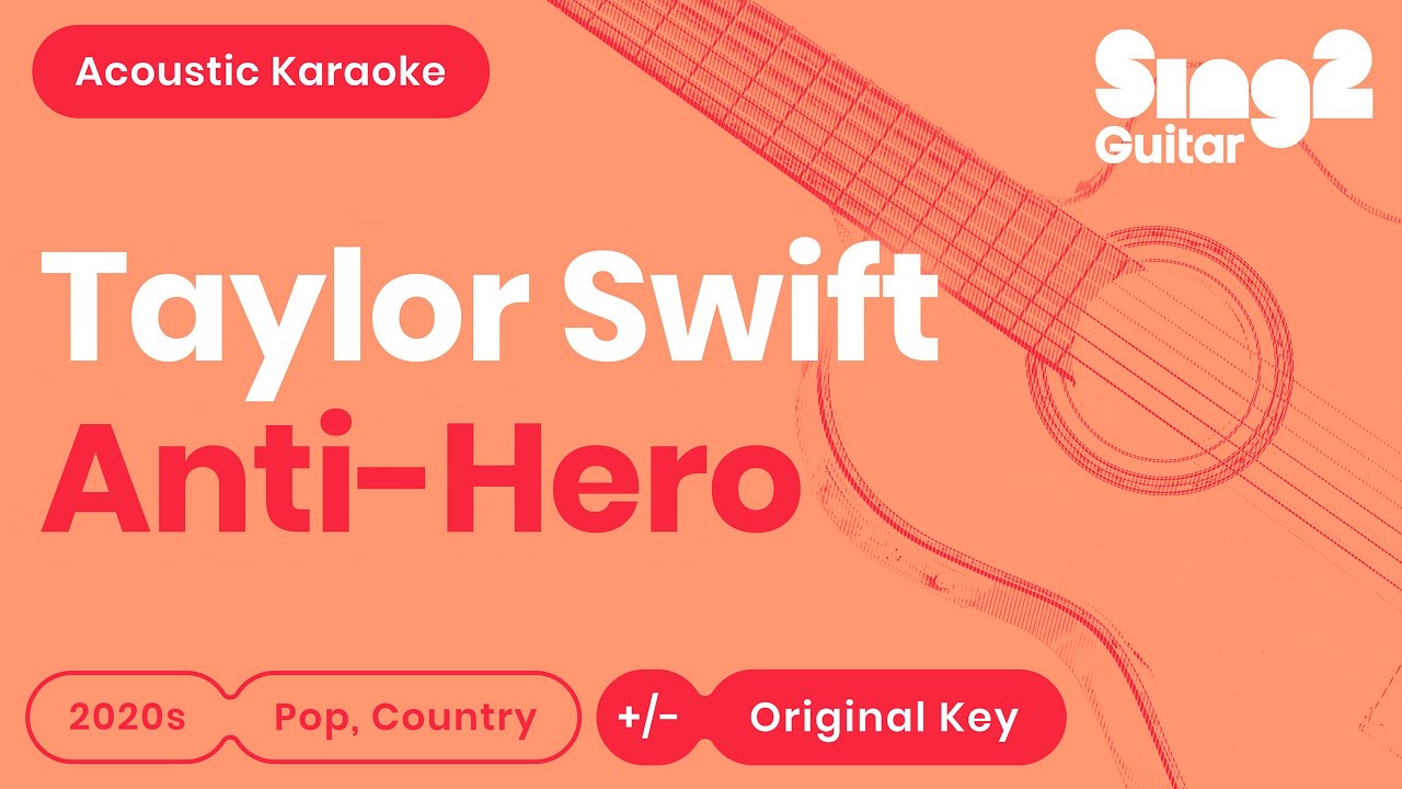 Taylor Swift - Anti-Hero (Acoustic Karaoke)