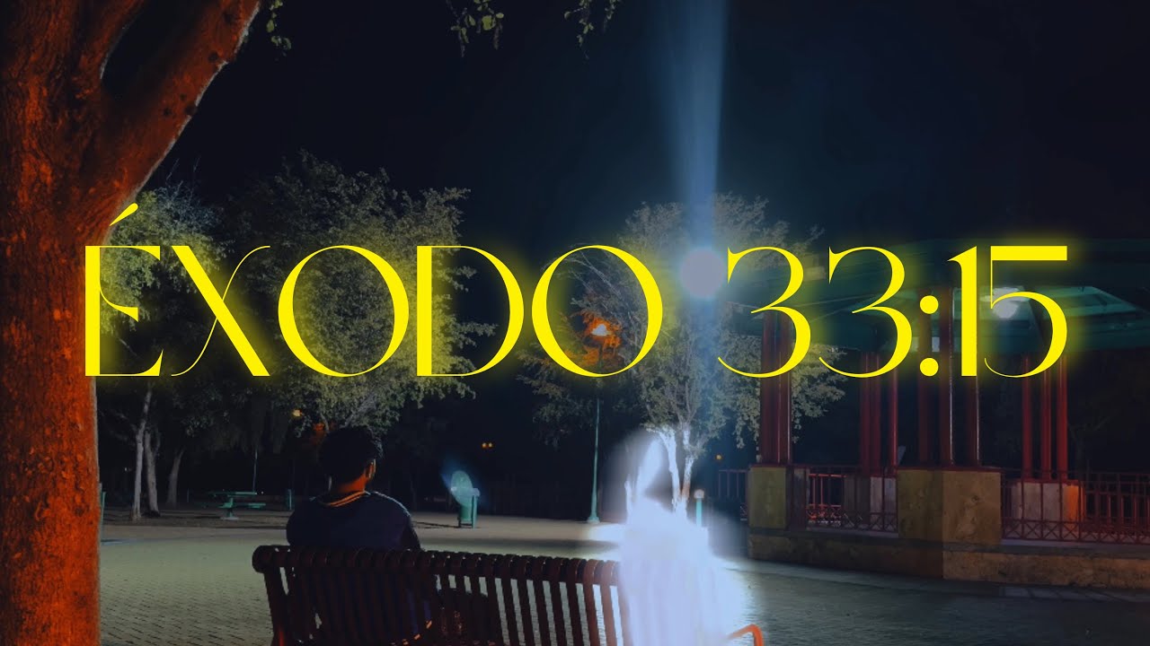 Éxodo 33:15 (Visualizer)
