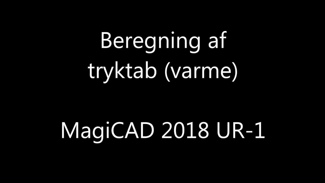 Beregning af tryktab (varme) MagiCAD
