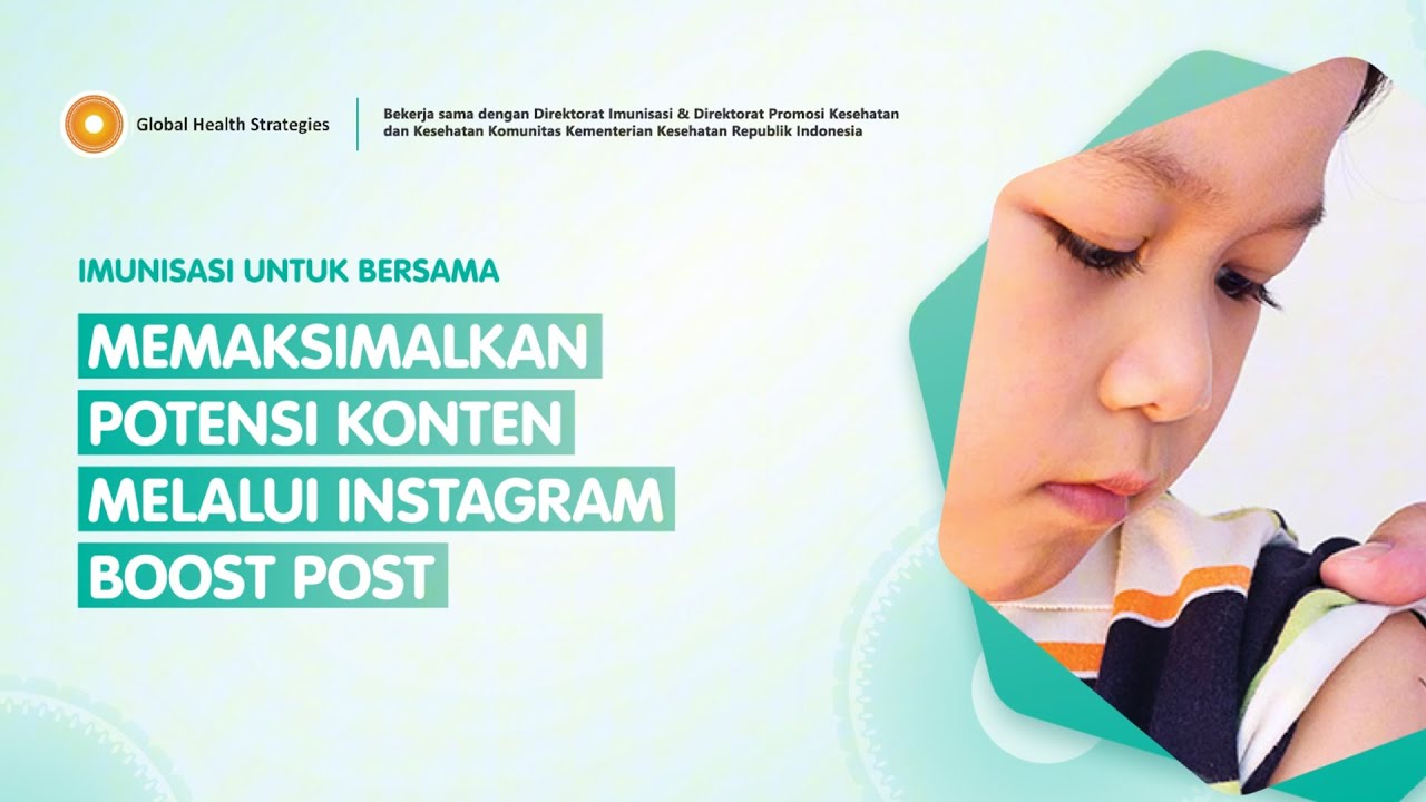 Memaksimalkan Potensi Konten Melalui Instagram Boost Post - VaxSocial Imunisasi untuk Semua