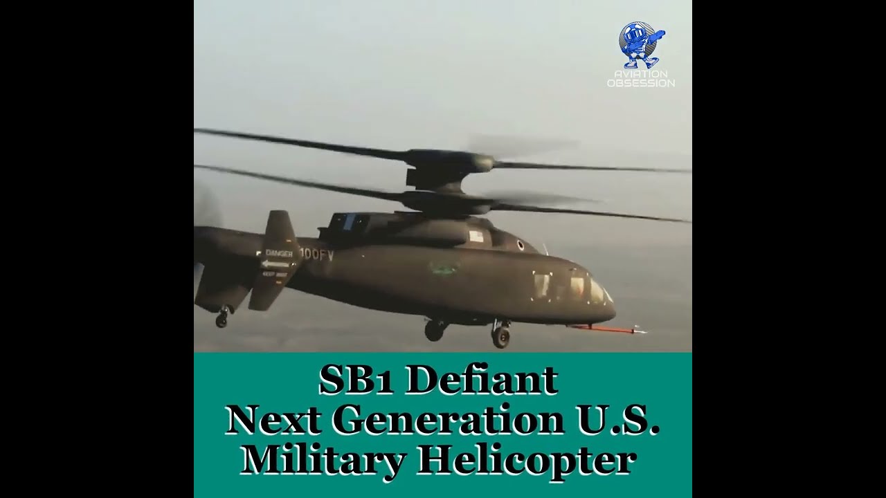 SB1 Defiant Next Generation  U.S.  Military Helicopter