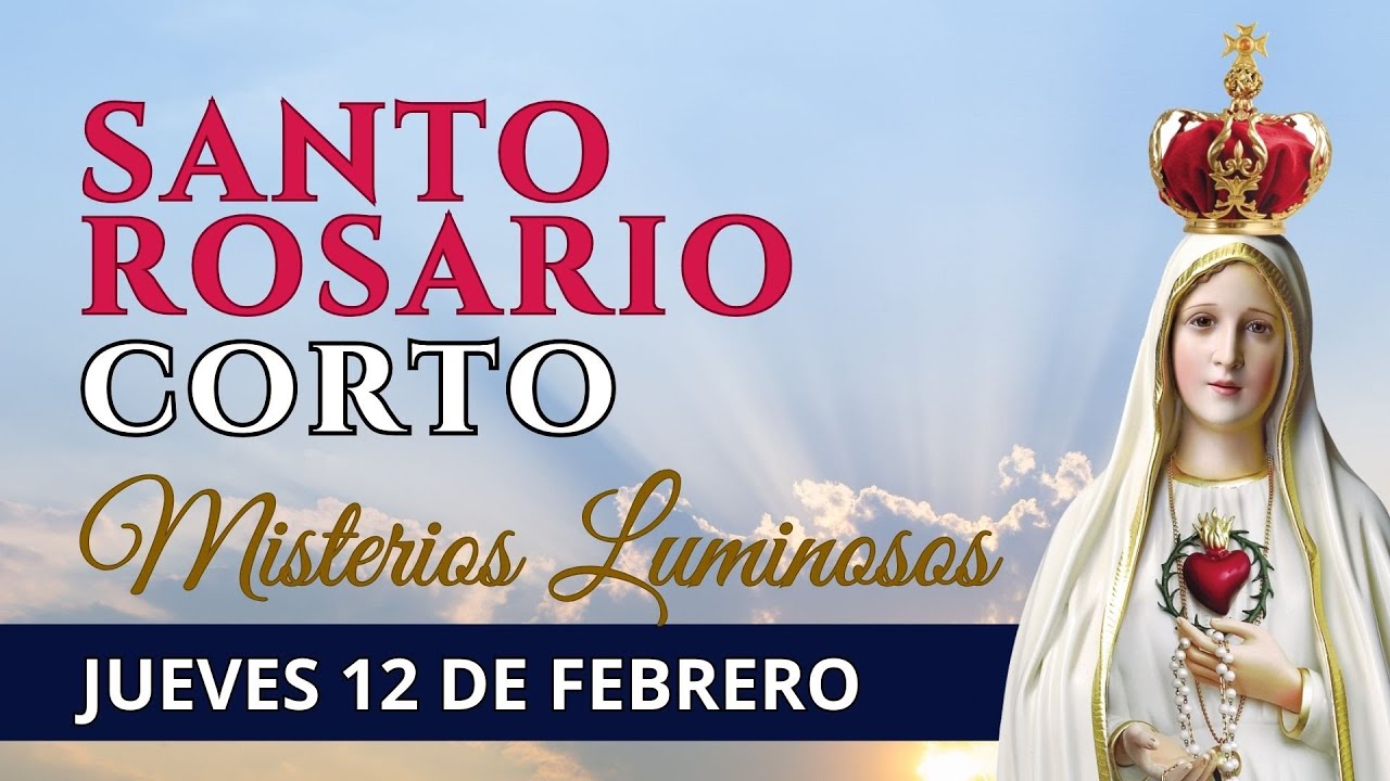Santo Rosario corto de hoy | Jueves 11 de febrero de 2026 | Misterios Luminosos🌹Oración poderosa
