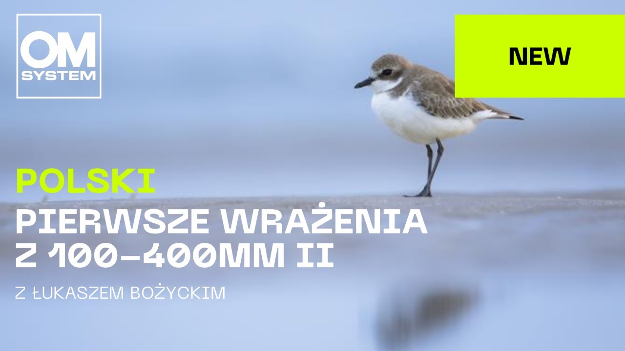 Polski | Pierwsze wrażenia z 100-400mm II z  Łukaszem Bożyckim